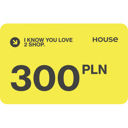 Karta Podarunkowa House 300 zł